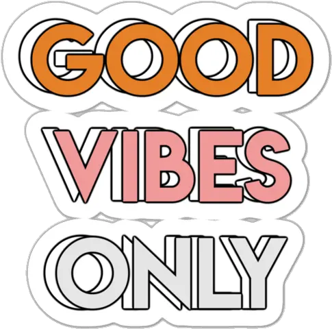 Good Vibes Only Png